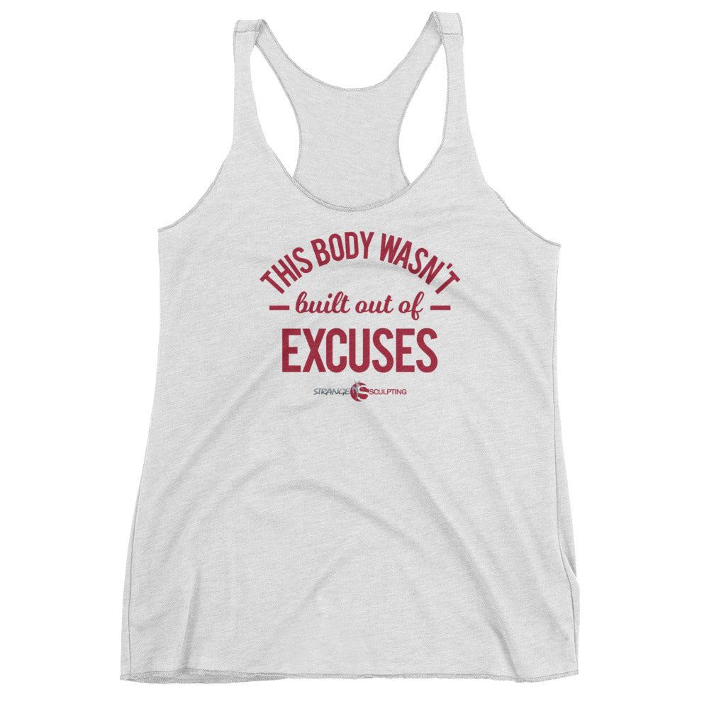 THIS BODY WASN&#39;T BUILT ON EXCUSES Women&#39;s Racerback Tank